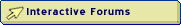 Interactive Forums